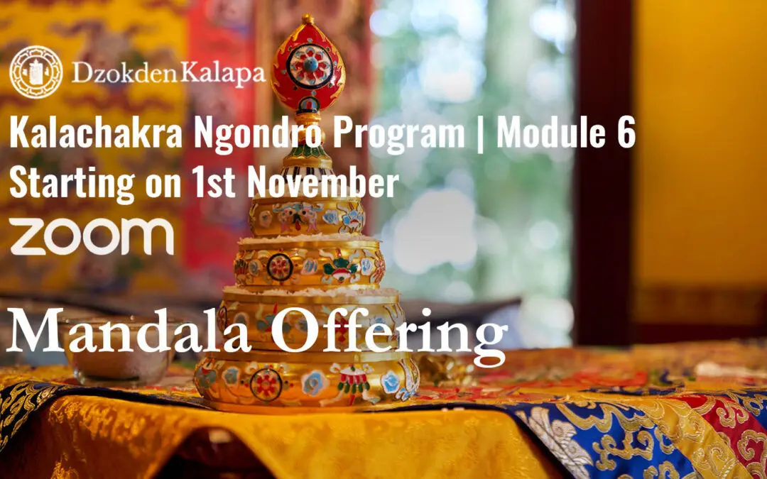 Kalachakra Ngondro Program | MODULE 6: Mandala Offering