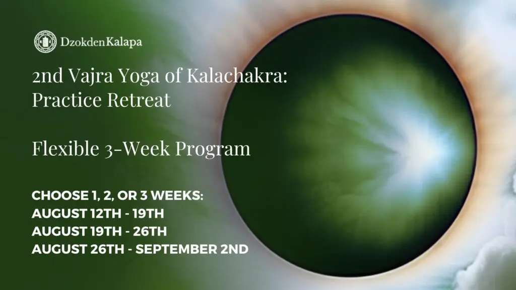 THIRD Vajra Yoga of Kālachakra: PRACTICE RETREAT