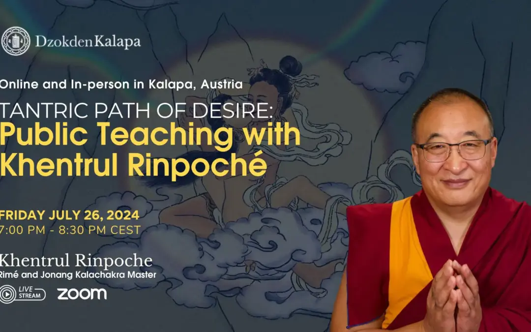 Tantric Path of Desire: Public Teaching with Khentrul Rinpoché