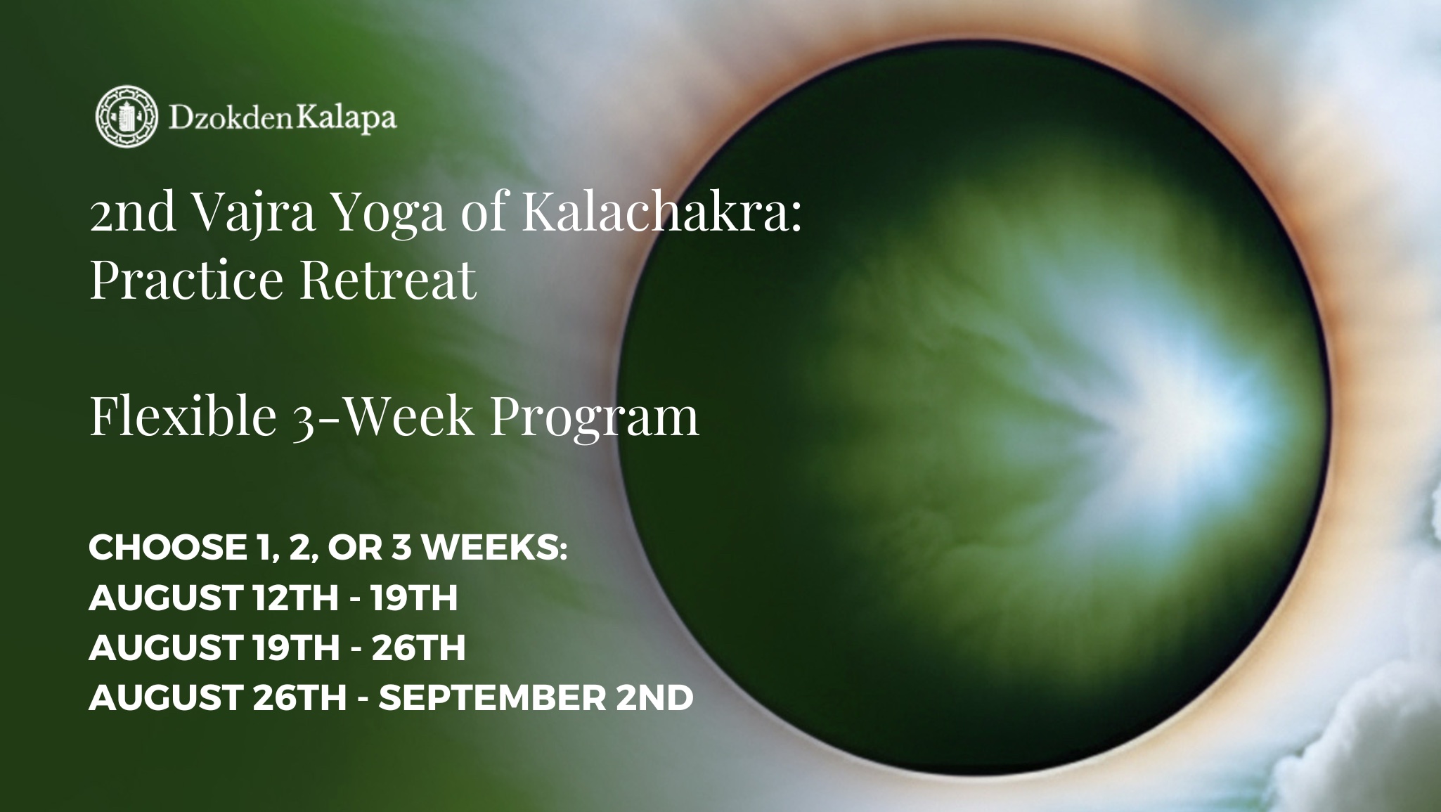 2nd Vajra Yoga of Kalachakra: Practice Retreat